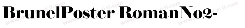 BrunelPoster RomanNo2字体转换